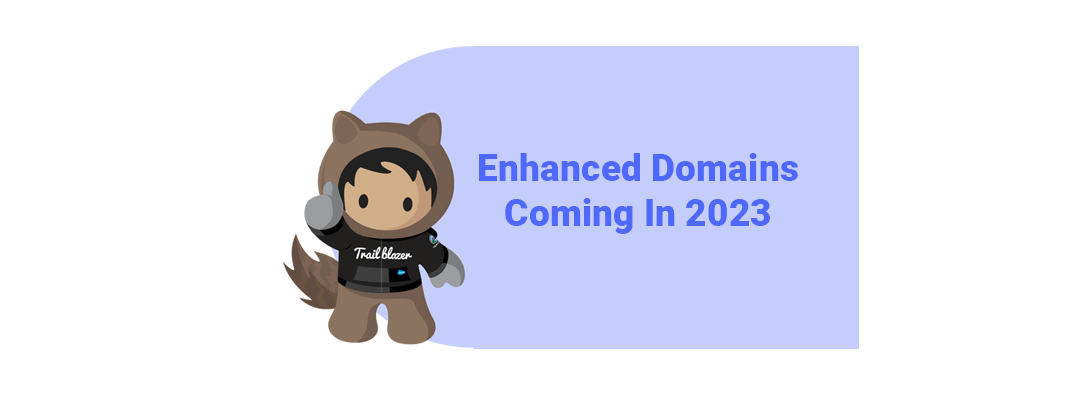 salesforce-s-enhanced-domains-be-prepared-for-required-actions-rithom